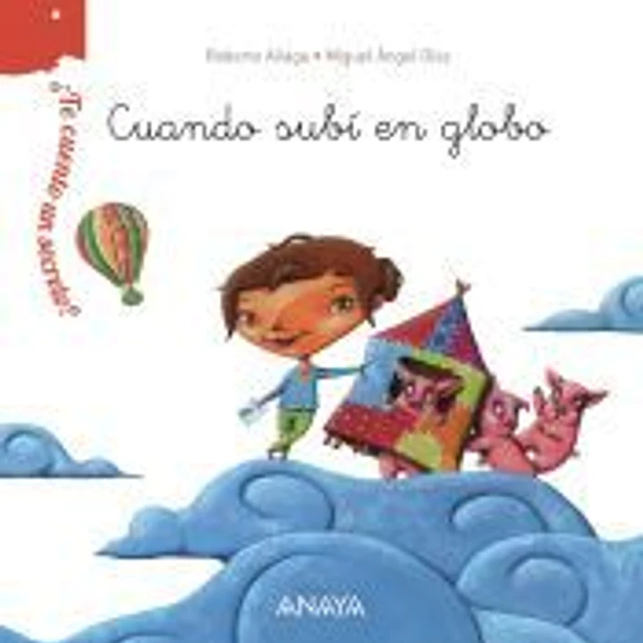 ¿Te cuento un secreto? Cuando subí en globo 1