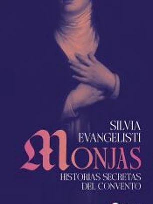 Monjas: Historias secretas de clausura