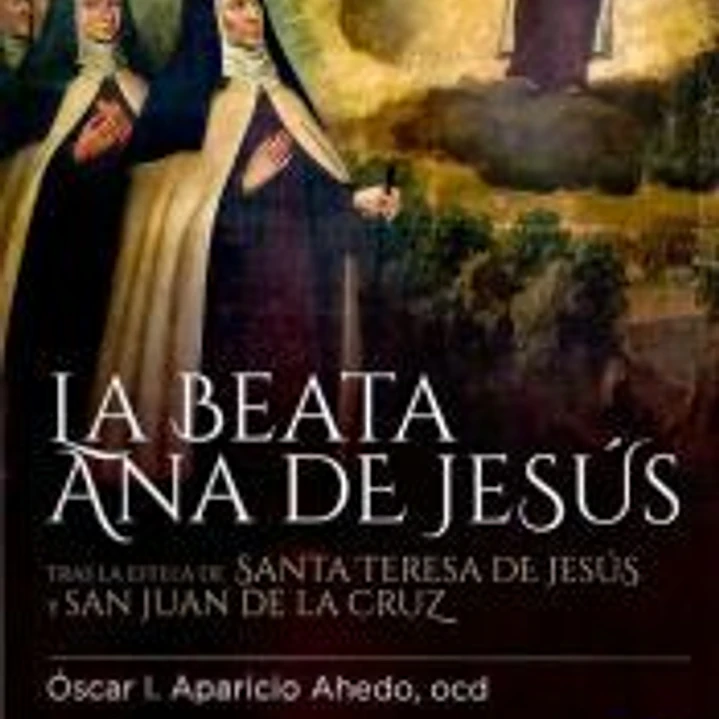 LA BEATA ANA DE JESUS 1