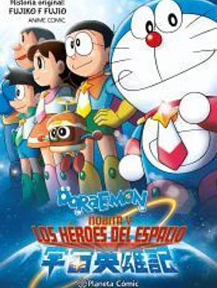 Doraemon: Nobita y los héroes del espacio