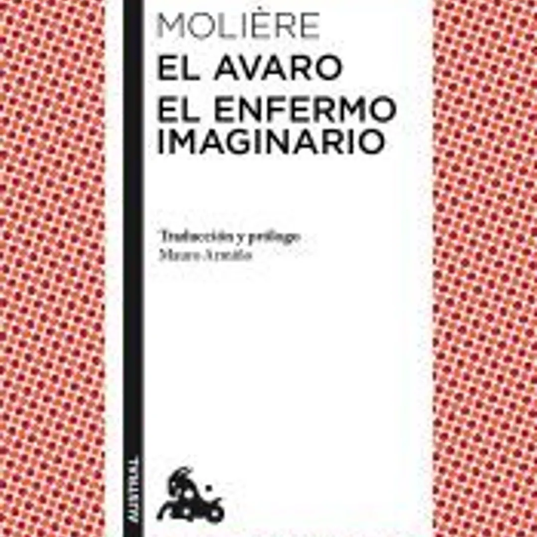 El avaro / El enfermo imaginario 1