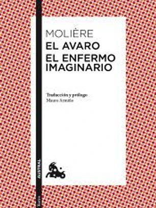 El avaro / El enfermo imaginario