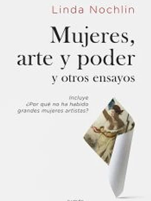 Mujeres, arte y poder y otros ensayos