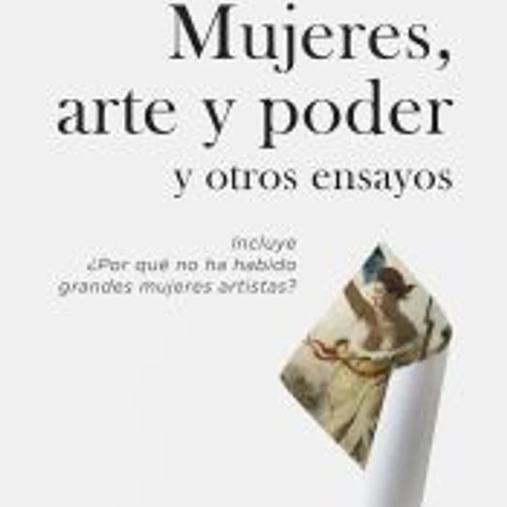 Mujeres, arte y poder y otros ensayos 1
