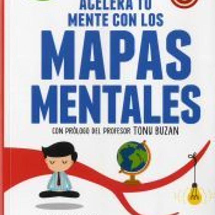 ACELERA TU MENTE CON LOS MAPAS MENTALES 1