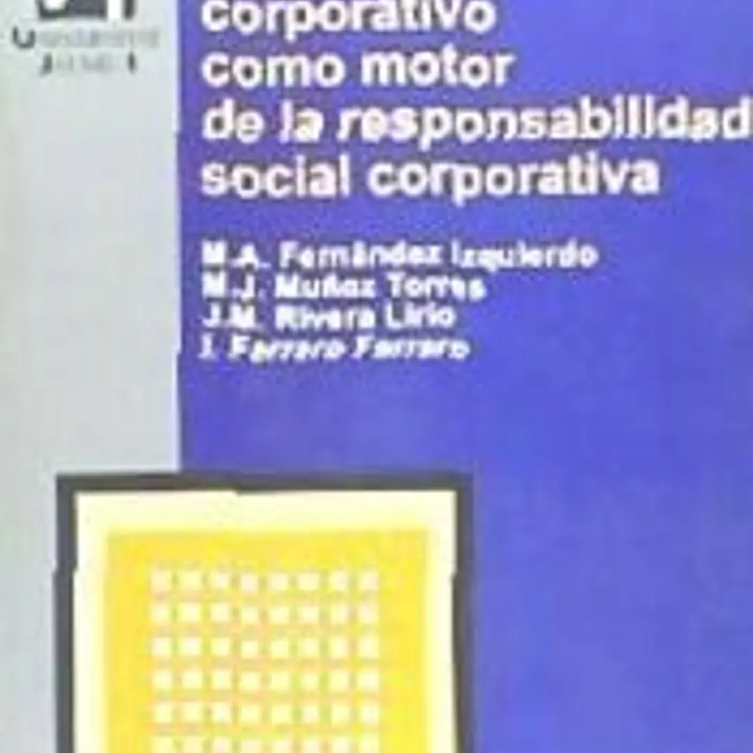 El gobierno corporativo como motor de la responsabilidad social corporativa 1
