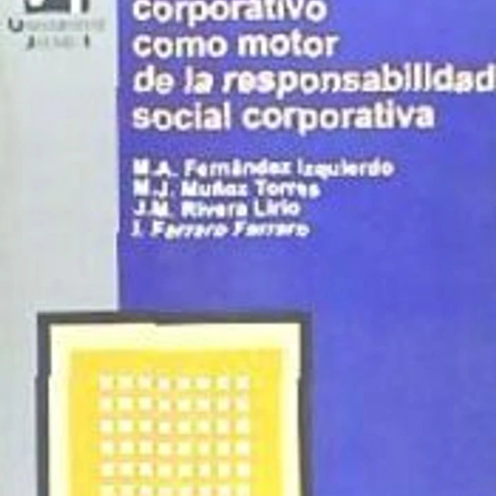 El gobierno corporativo como motor de la responsabilidad social corporativa 1