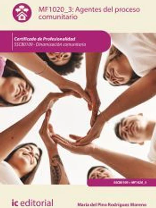 Agentes del proceso comunitario. SSCB0109 - Dinamización comunitaria