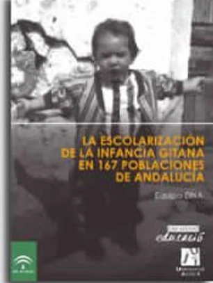 La escolarización de la infancia gitana en 167 poblaciones de Andalucía