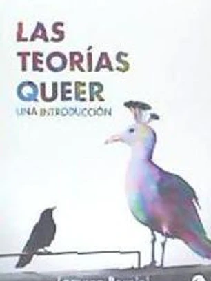 Las teorías queer. . Una introducción