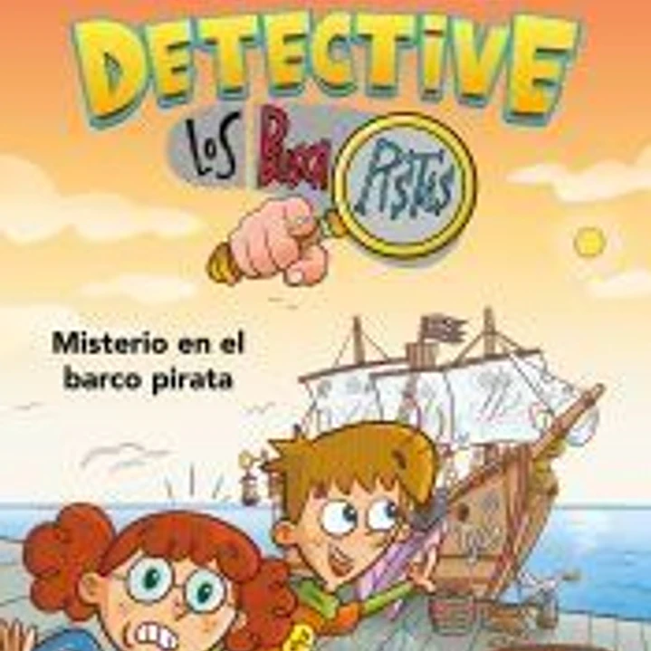 Tú eres el detective con Los Buscapistas 2. Misterio en el barco pirata (Tú eres el detective con Los Buscapistas) 1