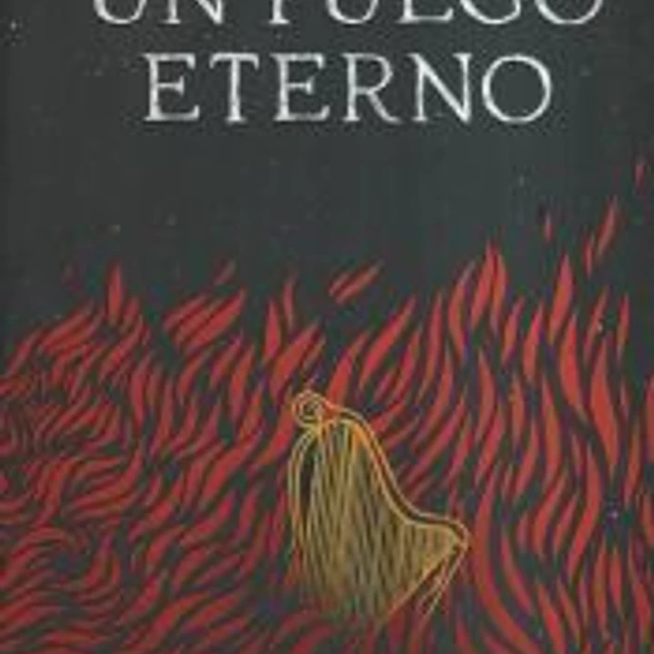 Un fuego eterno 1
