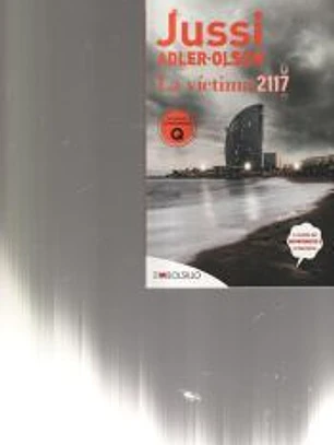 La víctima 2117: UN CASO QUE SITÚA BARCELONA EN EL CENTRO DE UN ROMPECABEZAS CRIMINAL