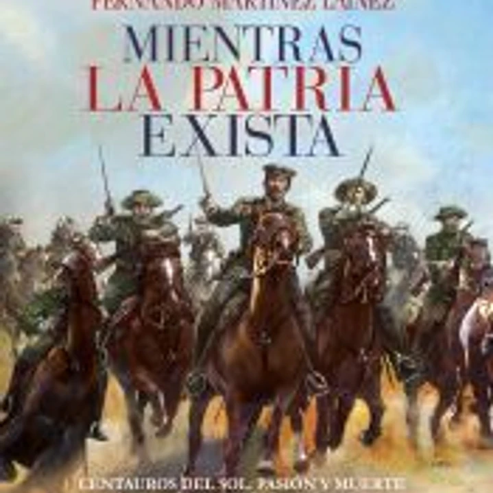 Mientras la patria exista 1