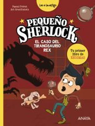 Pequeño Sherlock: El caso del tiranosaurio rex