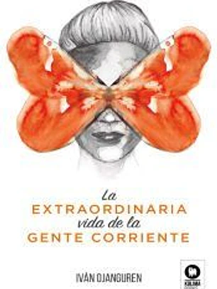 La extraordinaria vida de la gente corriente