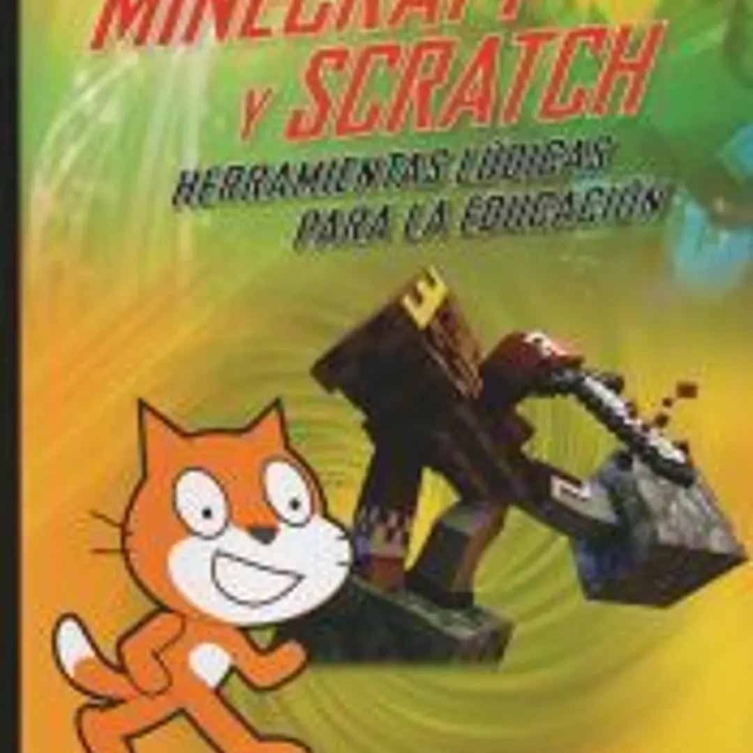 Minecraft y scratch herramientas ludicas para la educación 1