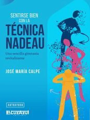 Sentirse bien con la Técnica Nadeau