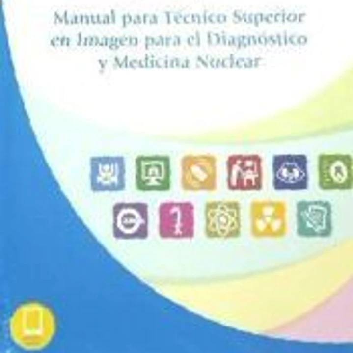 Manual para Técnico Superior en Imagen para el Diagnóstico y Medicina Nuclear (incluye eBook) 1