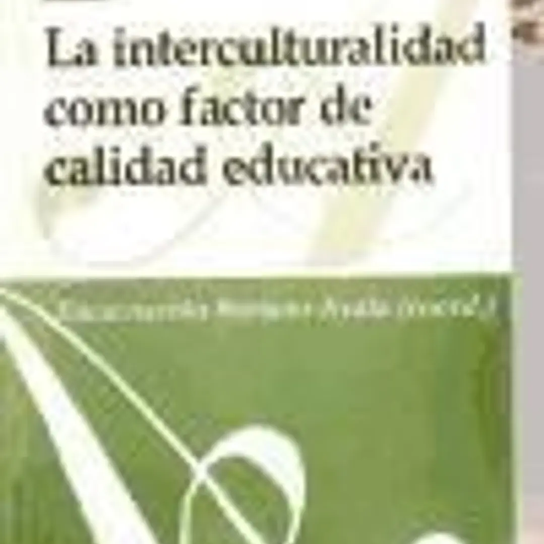 La interculturalidad como factor de calidad educativa 1
