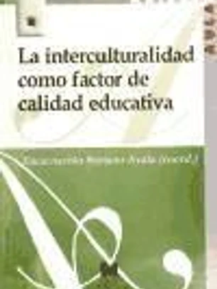 La interculturalidad como factor de calidad educativa