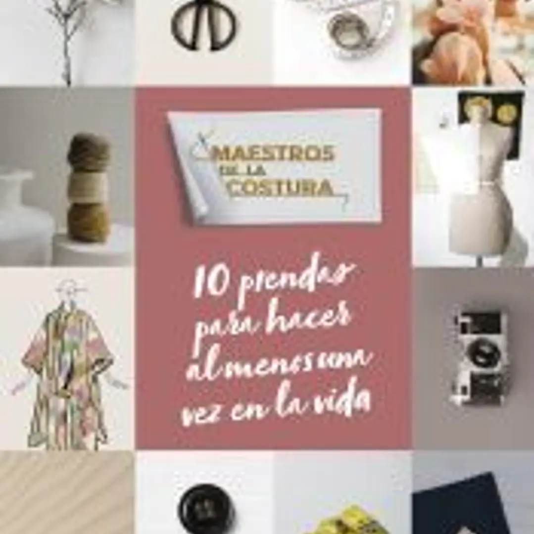 Maestros de la costura. 10 prendas para hacer al menos una vez en la vida 1