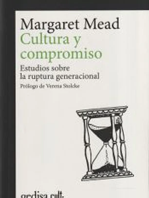 CULTURA Y COMPROMISO. Estudios sobre la ruptura generacional