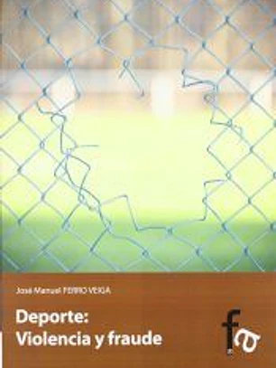 Deporte: violencia y fraude