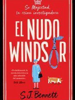 El nudo Windsor (Su Majestad, la reina investigadora 1)