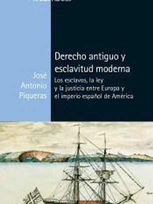 Derecho antiguo y esclavitud moderna