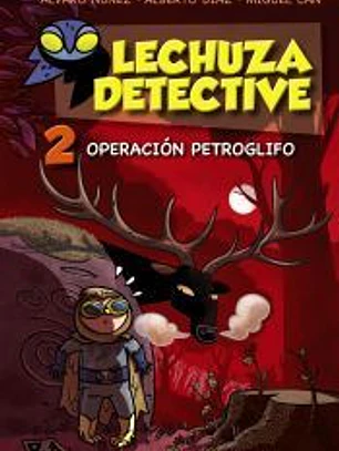 Lechuza detective 2: operación petroglifo