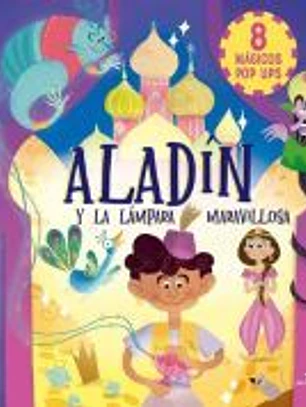 Aladín y la lámpara maravillosa: 8 mágicos pop ups
