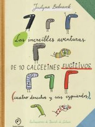 LAS INCREÍBLES AVENTURAS DE 10 CALCETINES FUGITIVOS