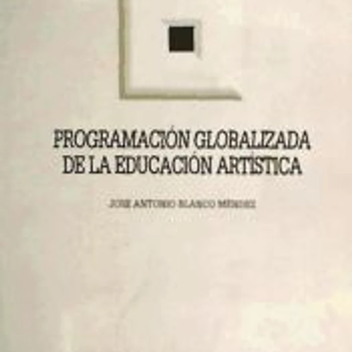 Programación globalizada de la educación artística: primer ciclo de Primaria 1