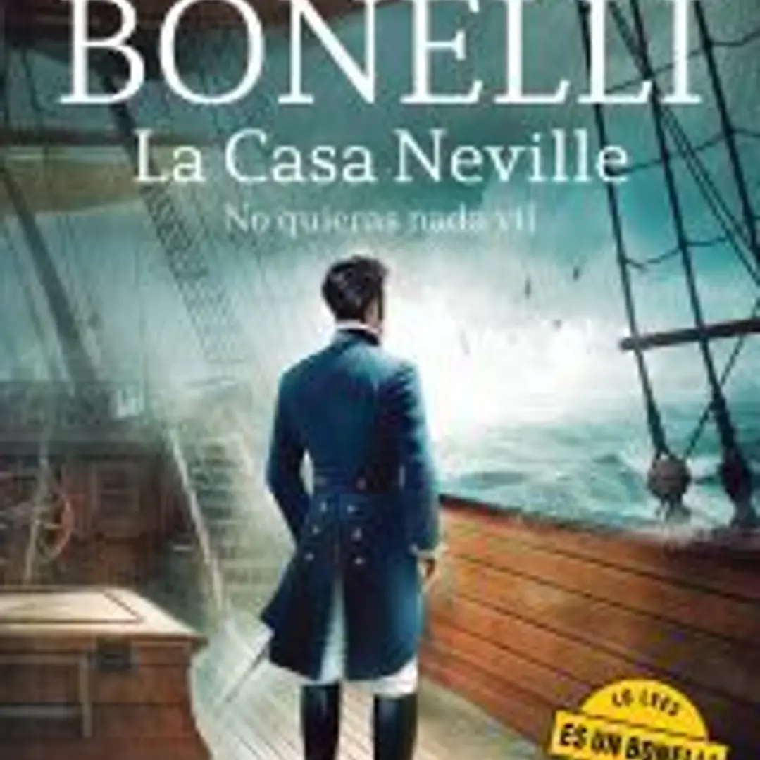 La Casa Neville. No quieras nada vil 1