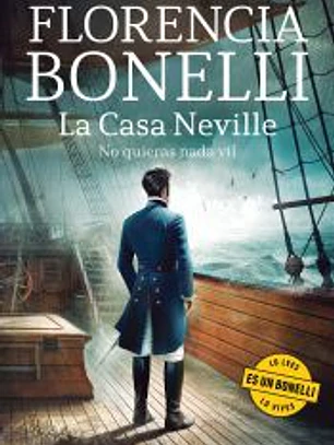 La Casa Neville. No quieras nada vil