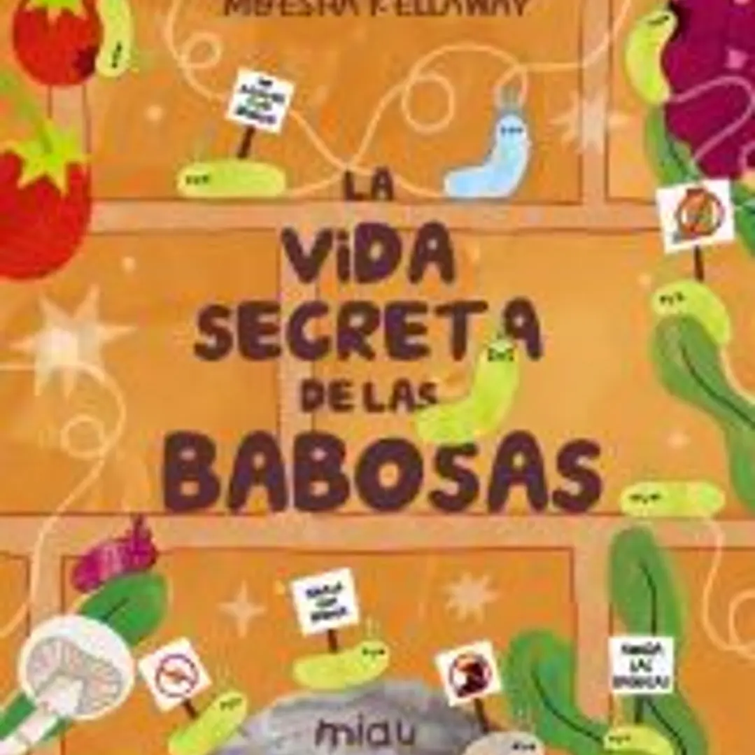La vida secreta de las babosas 1