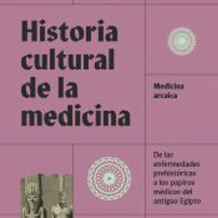Historia cultural de la medicina. Vol. 1 1