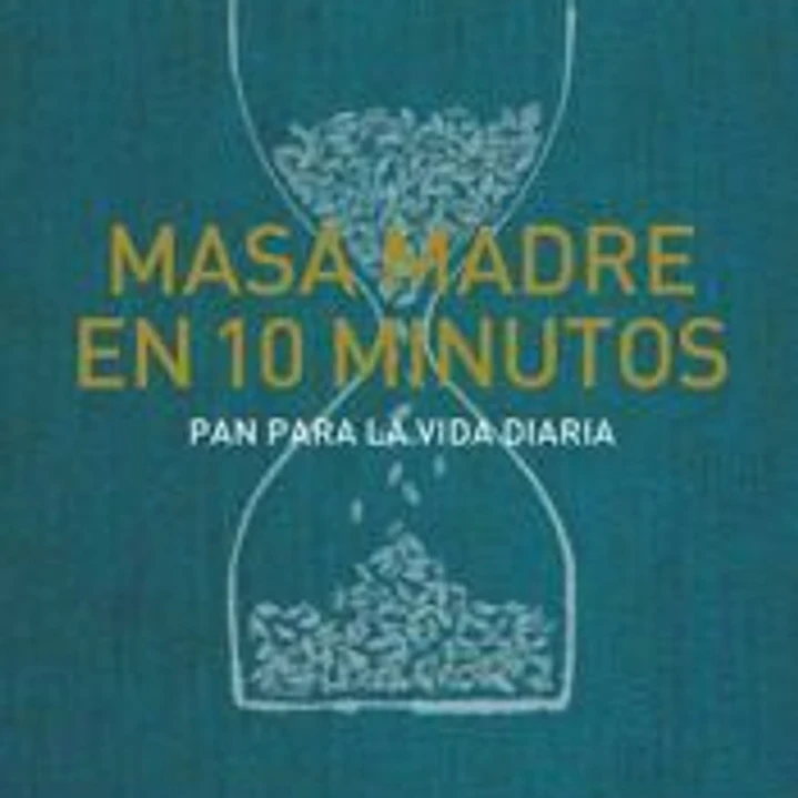Masa madre en 10 minutos 1