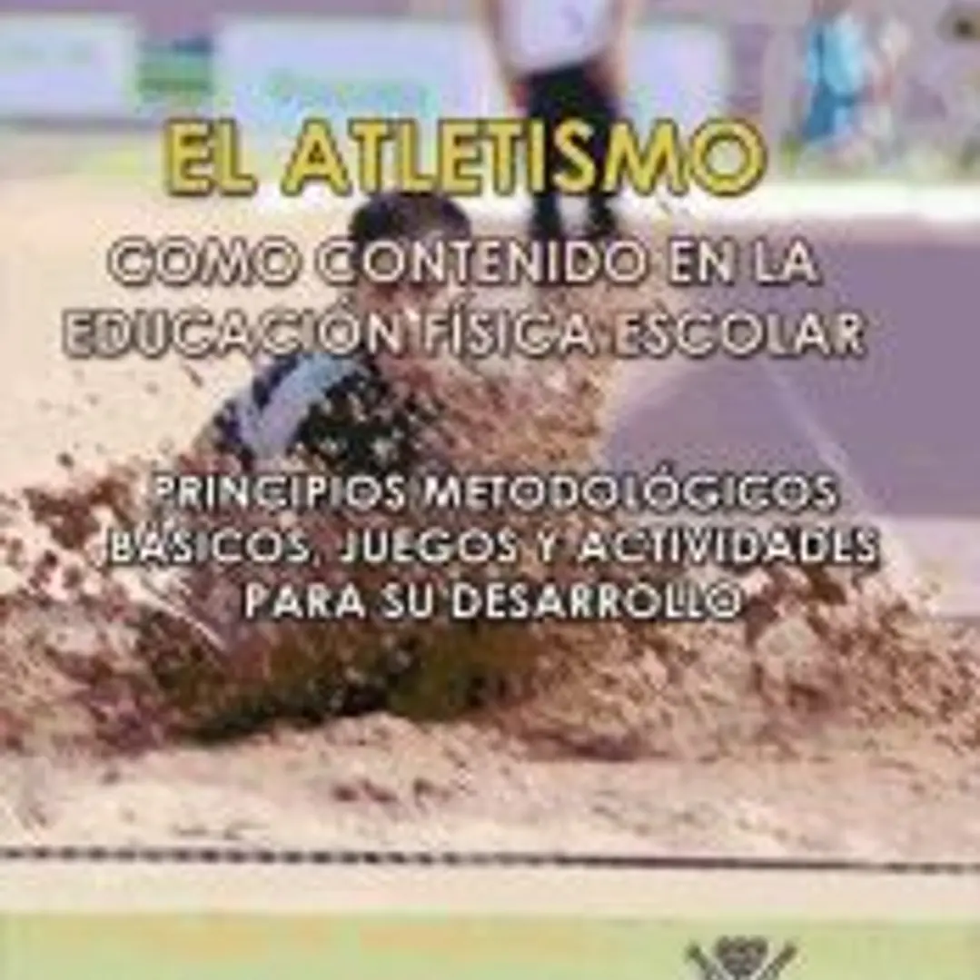 El atletismo como contenido en la educación física escolar 1