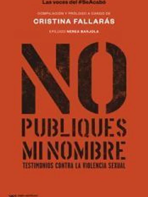 No publiques mi nombre: Testimonios contra la violencia sexual