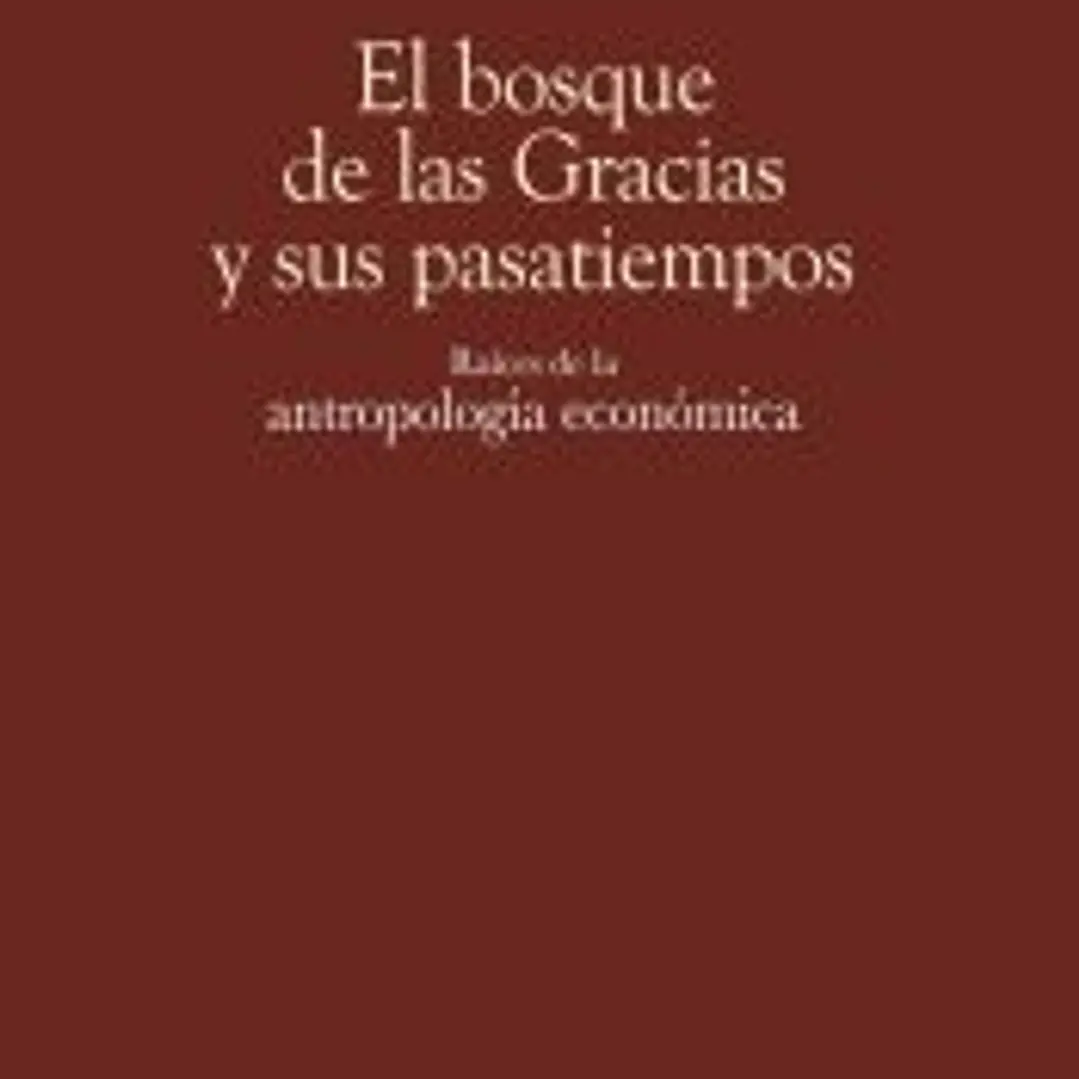 BOSQUE DE LAS GRACIAS Y SUS PASATIEMPOS,EL-RAICES DE LA ANTR 1