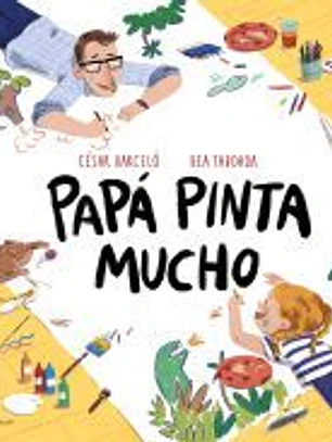 Papá pinta mucho
