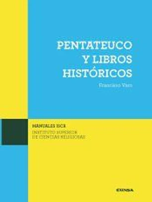 PENTATEUCO Y LIBROS HISTORICOS