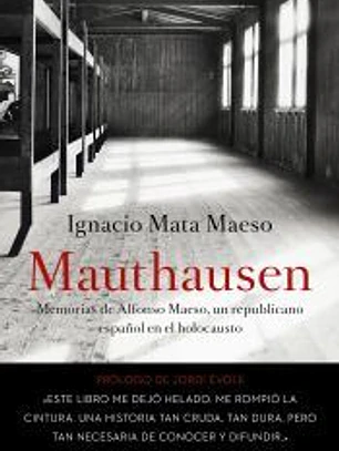 Mauthausen: memorias de un republicano español en el Holocausto