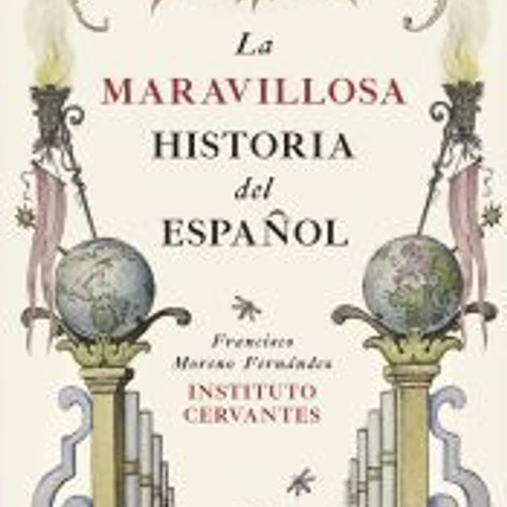 La maravillosa historia del español 1