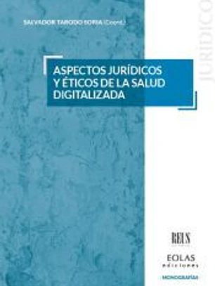 Aspectos jurídicos y éticos de la salud digitalizada