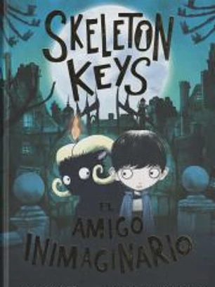 Skeleton Keys. El amigo inimaginario