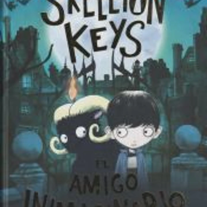 Skeleton Keys. El amigo inimaginario 1