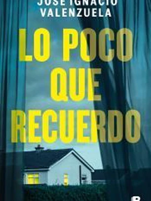 Lo poco que recuerdo